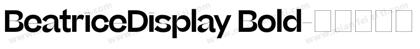 BeatriceDisplay Bold字体转换